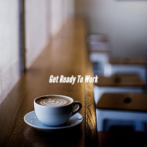 Get Ready To Work - Bossa Nova Brazil