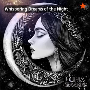 Whispering Dreams of the Night - Luna Dreamer
