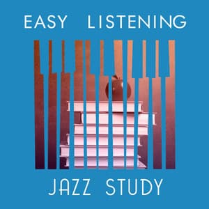 Easy Listening Jazz Study - Easy Listening Music Club