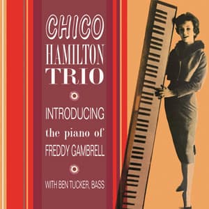Introducing Freddy Gambrell - Chico Hamilton