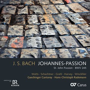 Bach, J.S.: Johannes-Passion, BWV 245 - Johann Sebastian Bach
