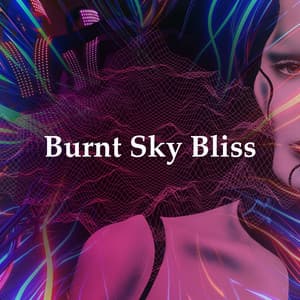 Burnt Sky Bliss - Ibiza DJ Rockerz