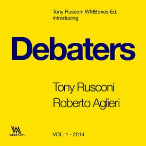 Debaters Vol. 1 - Tony Rusconi