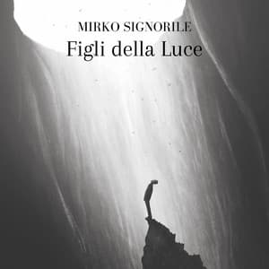 Figli della luce - Michele Damiano Signorile