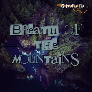 Breath of the Mountains - Guitaraura