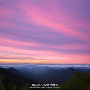 Relaxation Music to Unwind, for Sleep, Studying, Reading 2 - Meditationsmusik