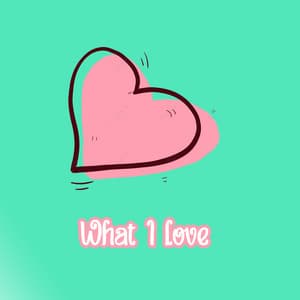 What I love - LO-FI BEATS
