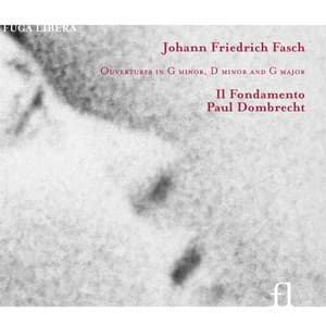 Fasch: Ouvertures in G Minor, D Minor and G Major - Johann Friedrich Fasch