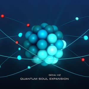 Quantum Soul Expansion: Harmonic Frequencies & Healing Vibrations in Hz - Goia Hz