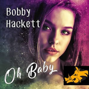 Oh Baby - Bobby Hackett - Bobby Hackett