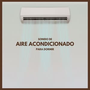 Sonido de Aire Acondicionado Para Dormir - El Ruido Blanco