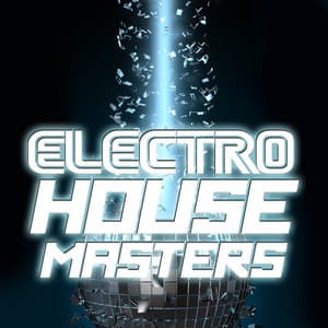Electro House Masters - Electro House DJ