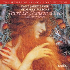 Fauré: La chanson d'Ève & Other Songs - Gabriel Fauré