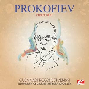 Prokofiev: Chout, Op. 21 - Sergei Prokofiev