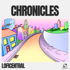 Chronicles - LofiCentral