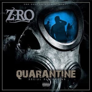Quarantine: Social Distancing - Z-Ro