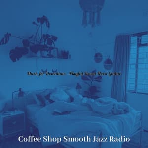 Music for Downtime - Playful Bossa Nova Guitar - Coffee Shop Smooth Jazz Radio