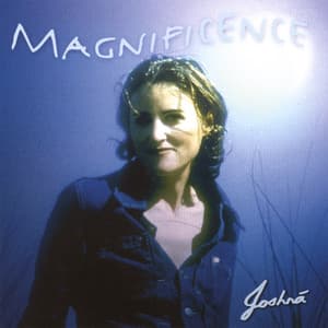 Magnificence - Joshna