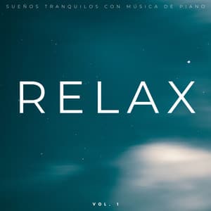 Relax: Sueños Tranquilos Con Música De Piano Vol. 1 - Lista de reproducción Classy Bossa Piano Jazz