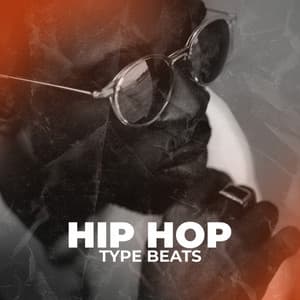 Hip Hop Type Beats - Hip Hop Type Beat