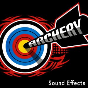Archery Sound Effects - Sound Ideas