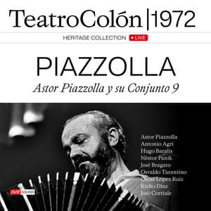 Astor Piazzolla y su Conjunto 9 Teatro Colón 1972 - Astor Piazzolla