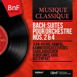 Bach: Suites pour orchestre Nos. 2 & 4 - Johann Sebastian Bach