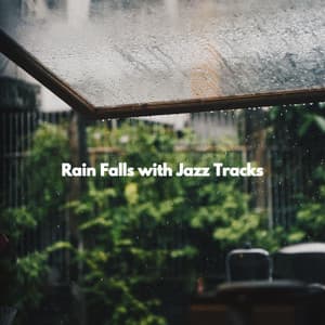 Rain Falls with Jazz Tracks - Cool Cats 1940s Jazz