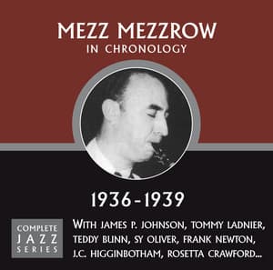 Complete Jazz Series 1936 - 1939 - Mezz Mezzrow