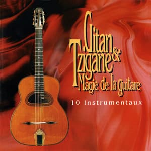 Gitan & Tzigane Magie de la Guitare - Francis Alfred Moerman
