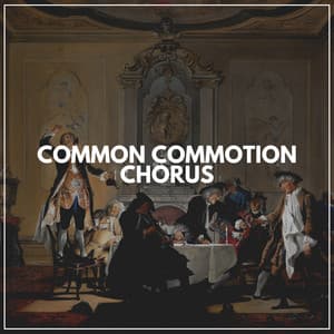 Common Commotion Chorus - White Noise