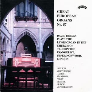 Great European Organs, Vol. 57: Church of St. John the Evangelist, London - David Briggs