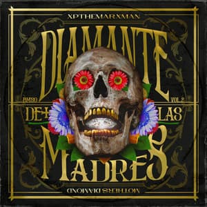 Diamante De Las Madres vol. 2 - Xp The Marxman