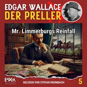 Mr. Limmerburgs Reinfall - Edgar Wallace