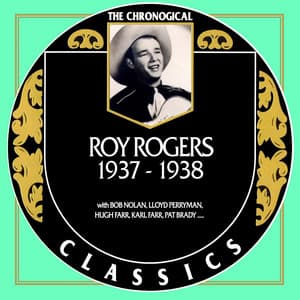Roy Rogers 1937-1938 - Roy Rogers