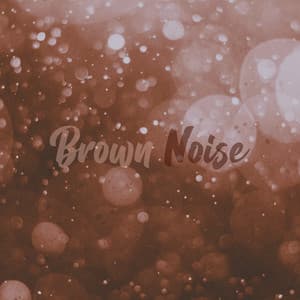Brown Noise - Noise Academy