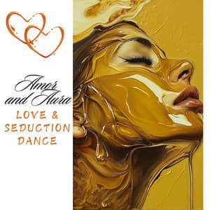 Amor and Aura: Love & Seduction Dance - Caramel Love