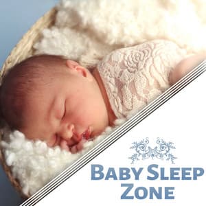 Baby Sleep Zone - Baby Music