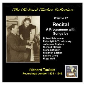 The Richard Tauber Collection, Vol. 27: A Song Recital - Richard Tauber