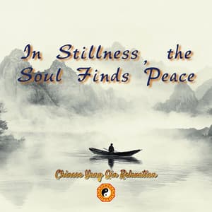 In Stillness, the Soul Finds Peace - Chinese Yang Qin Relaxation