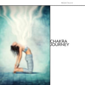 Chakra Journey: Exploration of Energy Centers - Meditway