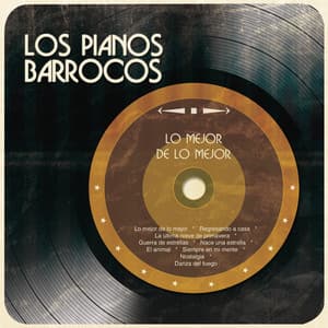 Lo Mejor de lo Mejor - Los Pianos Barrocos