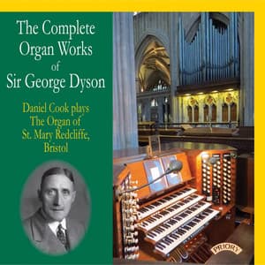 The Complete Organ Works of Sir George Dyson - George Dyson