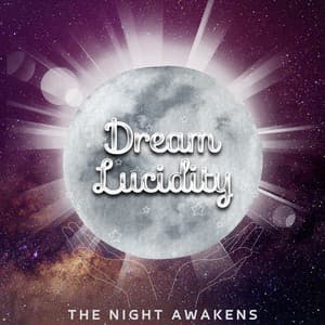 The Night Awakens: Stepping Into the World of Lucid Slumber - Dream Lucidity