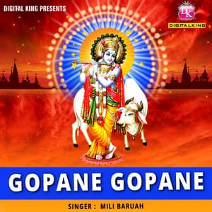 Gopane Gopane - Mili Baruah