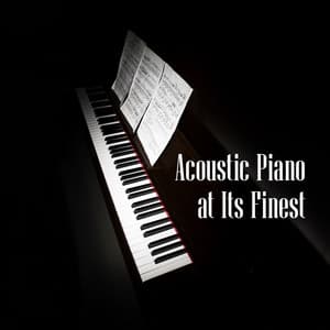 Acoustic Piano at Its Finest: Jazz without Words for Your Favourite Coffee, Jazz Club Music - Soft Jazz Mood