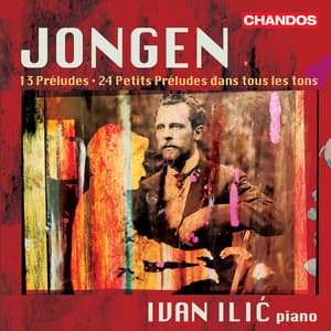 Jongen: Preludes for Piano - Joseph Jongen