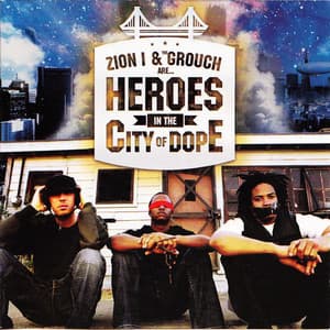 Heroes In The City of Dope - The Grouch