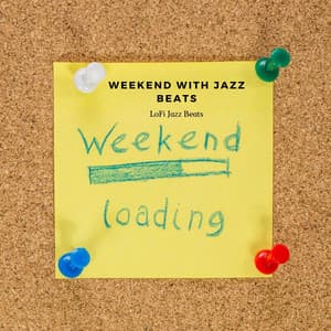 Weekend with Jazz Beats - LoFi Jazz Beats