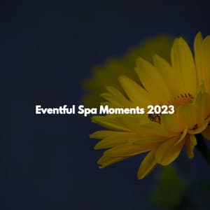 Eventful Spa Moments 2023 - Yoga Flow